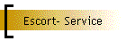 Escort- Service